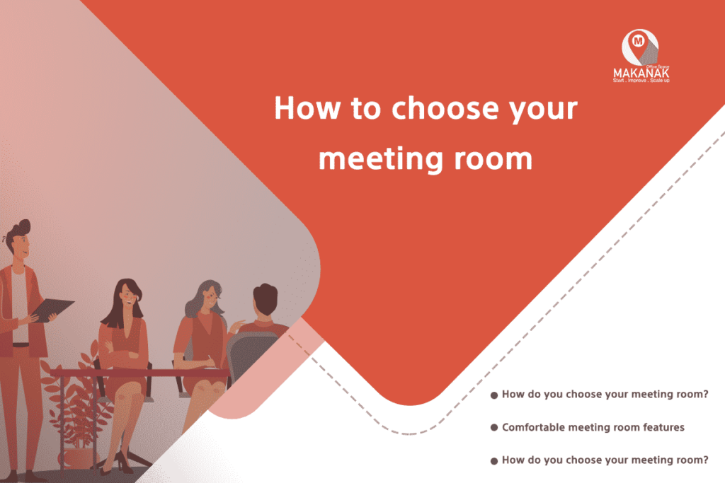 HOW TO CHOOSE YOUR MEETING ROOM