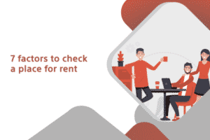 7 factors to check a place for rent
