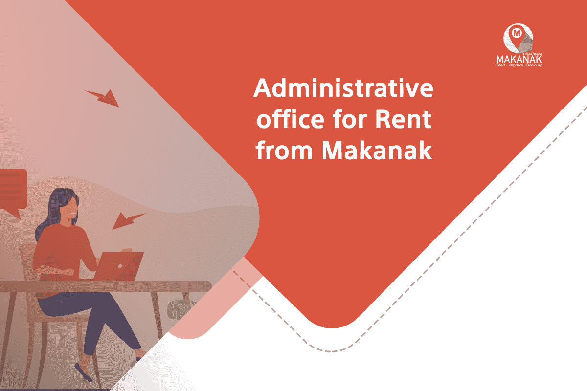 Administrative office for Rent from Makanak