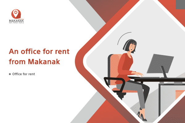 An office for rent from Makanak