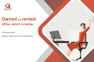 OWNED OR RENTED OFFICE, WHICH IS BETTER?
