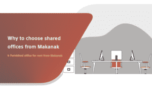 ?WHY TO CHOOSE SHARED OFFICES FROM MAKANAK